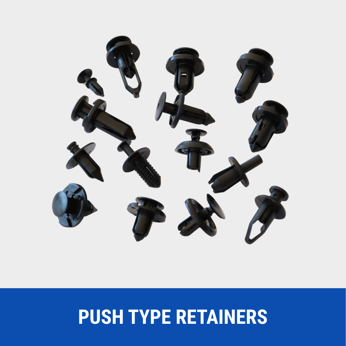 Push Type Retainers